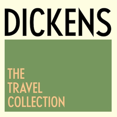 Charles Dickens: The Travel Collection – omslag til lydbogen af Charles Dickens
