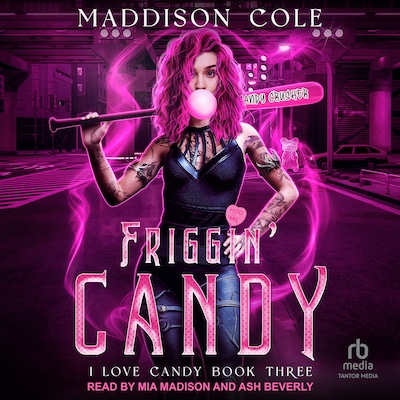 Friggin' Candy – omslag til lydbogen af Maddison Cole