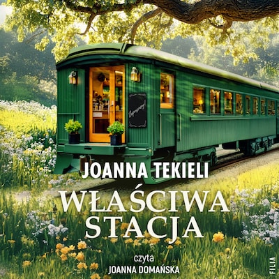 Właściwa stacja – okładka audiobooka, autor Joanna Tekieli