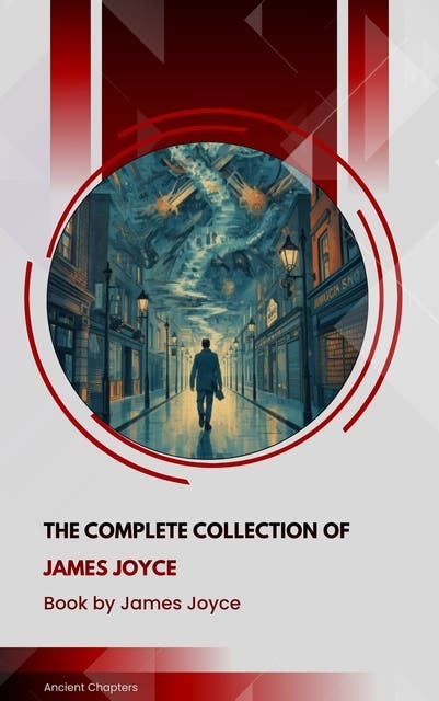 The Complete Collection of James Joyce – omslag til lydbogen af James Joyce