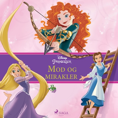 Disney-prinsesser - Mod og mirakler – omslag til lydbogen af Disney