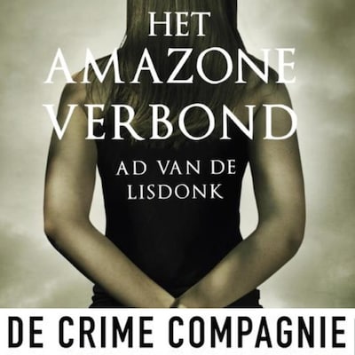 Het Amazoneverbond – omslag van het luisterboek van Ad van de Lisdonk
