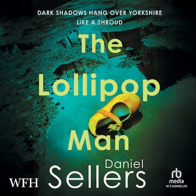 The Lollipop Man – omslag til lydbogen af Daniel Sellers