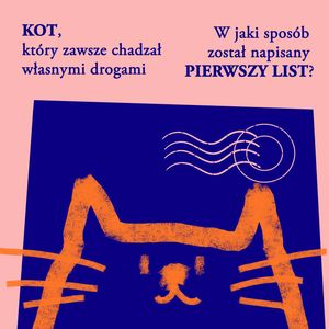 Kot, który zawsze chadzał własnymi drogami / W jaki sposób został napisany pierwszy list – okładka audiobooka, autor Rudyard Kipling