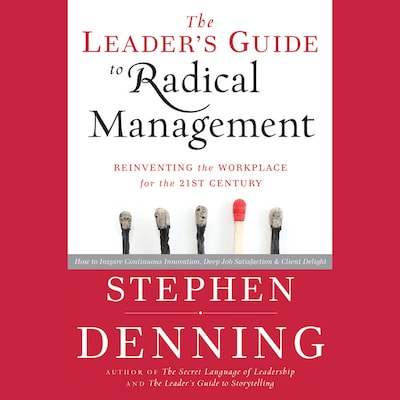 The Leader's Guide to Radical Management – omslag til lydbogen af Stephen Denning