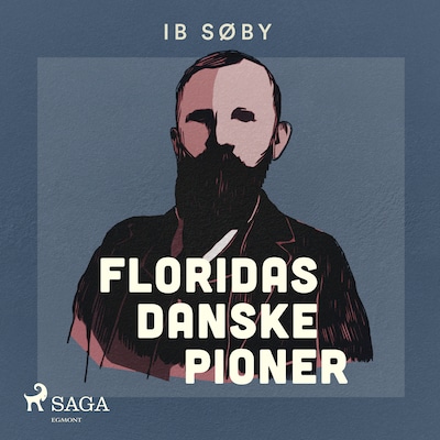 Floridas Danske Pioner – omslag til lydbogen af Ib Søby