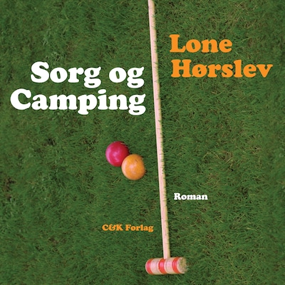 Sorg og camping – omslag til lydbogen af Lone Hørslev