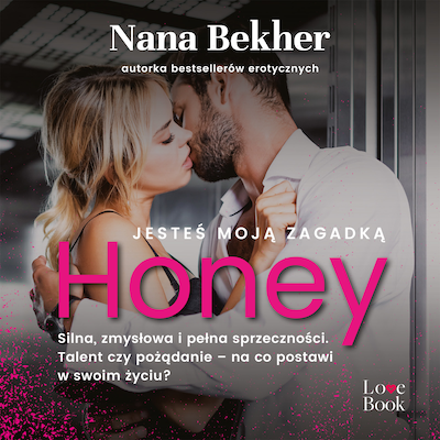 Jesteś moją zagadką Honey