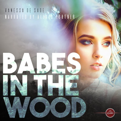 Babes in the Wood – omslag til lydbogen af Vanessa de Sade