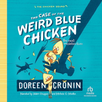 The Case of the Weird Blue Chicken