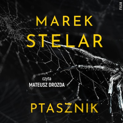 Ptasznik – okładka audiobooka, autor Marek Stelar