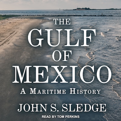 The Gulf of Mexico – omslag til lydbogen af John S. Sledge