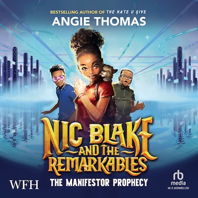 Nic Blake and the Remarkables: The Manifestor Prophecy – omslag til lydbogen af Angie Thomas