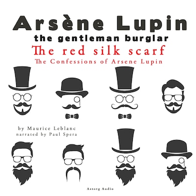 The Red Silk Scarf, the Confessions of Arsène Lupin