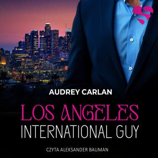 International Guy. Los Angeles. Tom 12 – okładka audiobooka, autor Audrey Carlan