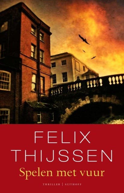 Spelen met vuur – omslag van het luisterboek van Felix Thijssen