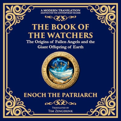 The Book of the Watchers – omslag til lydbogen af Tim Zengerink, Enoch the Patriach