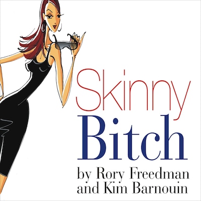 Skinny Bitch – omslag til lydbogen af Kim Barnouin, Rory Freedman