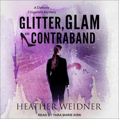 Glitter, Glam, and Contraband – omslag til lydbogen af Heather Weidner