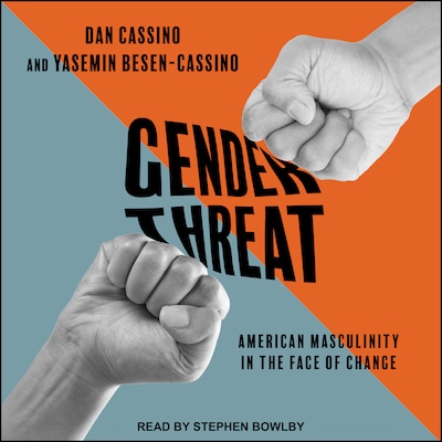 Gender Threat – omslag til lydbogen af Dan Cassino, Yasemin Besen-Cassino