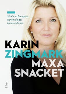 Maxa snacket så når du framgång genom digital kommunikation