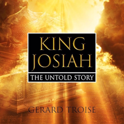 King Josiah The Untold Story