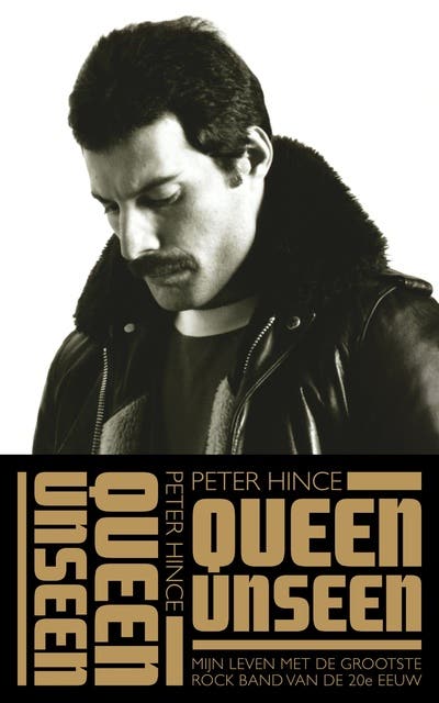 Queen Unseen: Mijn leven met de grootste rockband van de 20e eeuw – omslag van het luisterboek van Peter Hince