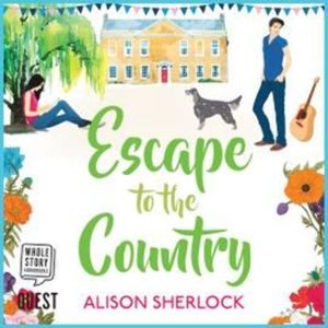 Escape to the Country – okładka audiobooka, autor Alison Sherlock
