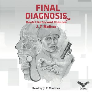 Final Diagnosis - Book 1: No Second Chances – okładka audiobooka, autor J.T. Madicus