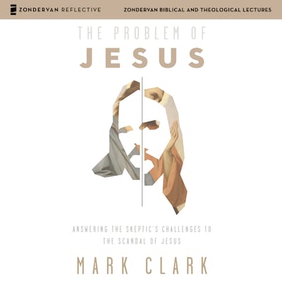 The Problem of Jesus: Audio Lectures – omslag til lydbogen af Mark Clark