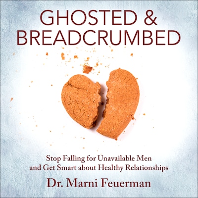 Ghosted and Breadcrumbed – omslag til lydbogen af Dr. Marni Feuerman