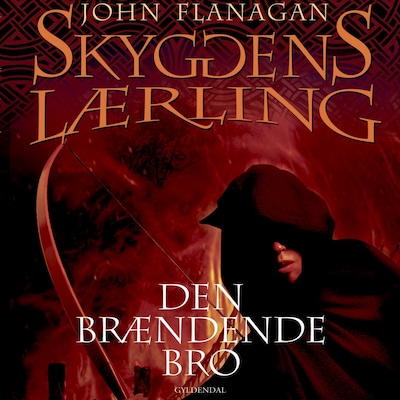 Skyggens lærling 2 - Den brændende bro – omslag til lydbogen af John Flanagan