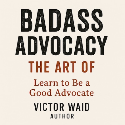 Badass Advocacy – omslag til lydbogen af Victor Waid