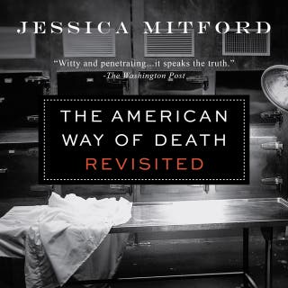 The American Way of Death Revisited