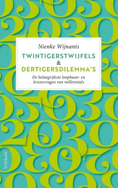 Twintigerstwijfels & dertigersdilemma's: De belangrijkste loopbaan- en levensvragen van millennials – omslag van het luisterboek van Nienke Wijnants