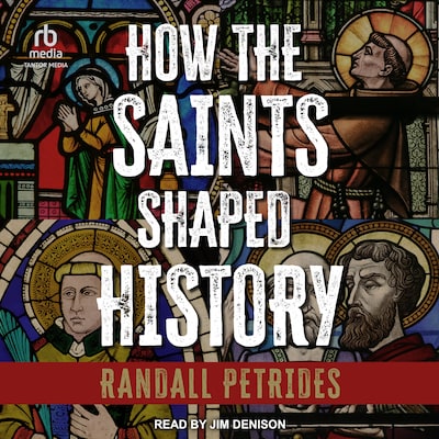 How the Saints Shaped History – omslag til lydbogen af Randall Petrides
