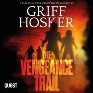The Vengeance Trail – okładka audiobooka, autor Griff Hosker