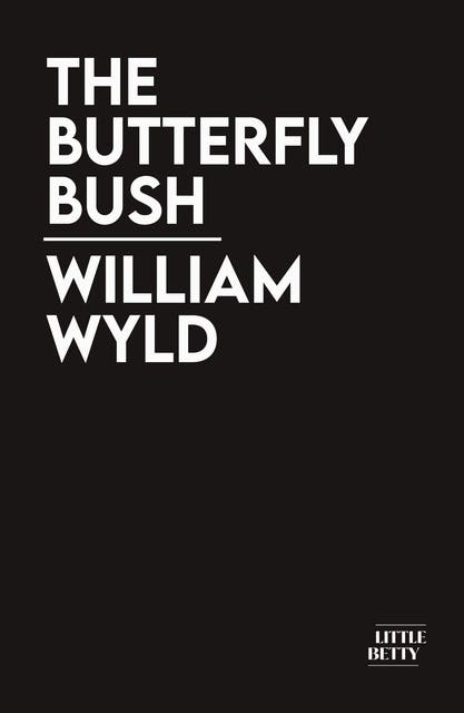 The Butterfly Bush – omslag til lydbogen af William Wyld