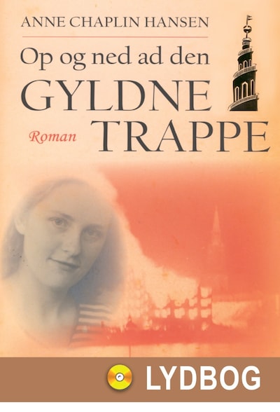Op og ned ad den gyldne trappe – omslag til lydbogen af Anne Chaplin Hansen