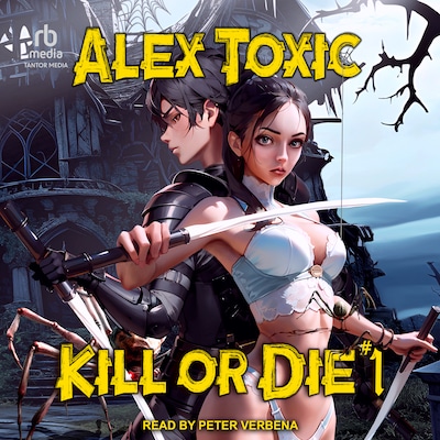 Kill or Die #1 – omslag til lydbogen af Alex Toxic