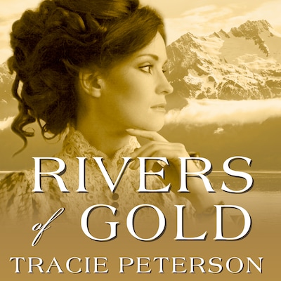 Rivers of Gold – omslag til lydbogen af Tracie Peterson