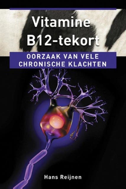 Vitamine B12-tekort: oorzaak van vele chronische klachten – omslag van het luisterboek van Hans Reijnen