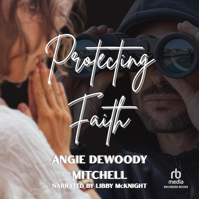 Protecting Faith – omslag til lydbogen af Angie DeWoody Mitchell