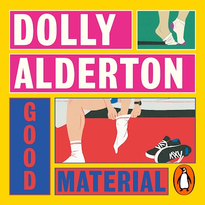 Good Material – omslag til lydbogen af Dolly Alderton