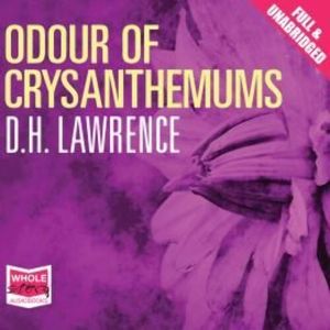 Odour of Chrysanthemums – okładka audiobooka, autor D.H. Lawrence