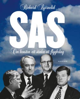 SAS : Om konsten att sänka ett flygbolag – omslag till ljudboken av Richard Björnelid