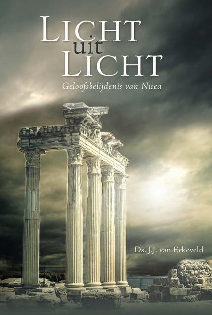 Licht uit licht: geloofsbelijdenis van Nicea – omslag van het luisterboek van J.J. van Eckeveld