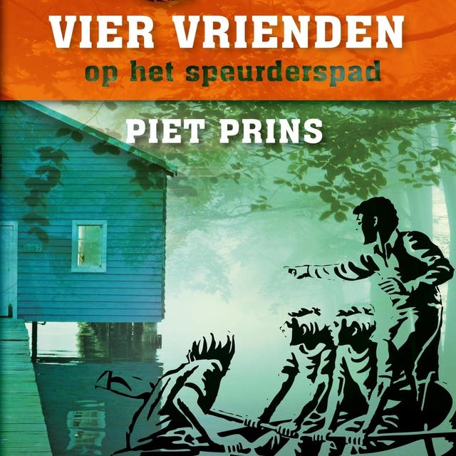 Vier vrienden op het speurderspad – omslag van het luisterboek van Piet Prins