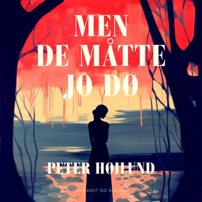 Men de måtte jo dø – omslag til lydbogen af Peter Høilund