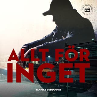 Allt för inget – omslag till ljudboken av Yannice Lundquist